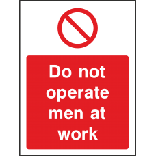 Do Not Operate Men At Work